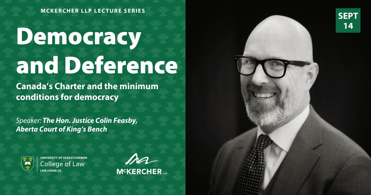 Photo of Justice Colin Feasby and title of lecture: Democracy and Deference